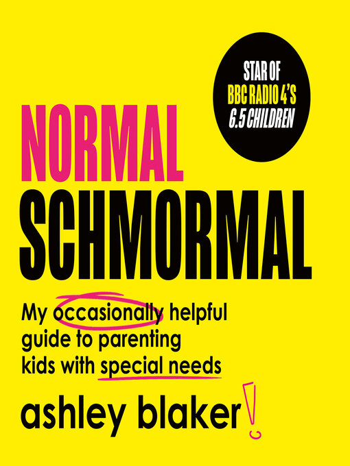 Title details for Normal Schmormal by Ashley Blaker - Wait list
